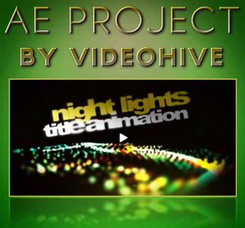 AE Project - VideoHive Night Lights Ttitle AE CS4