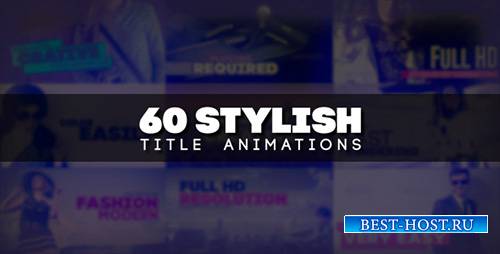 60 Stylish Title Animations - Project for After Effects (Videohive)