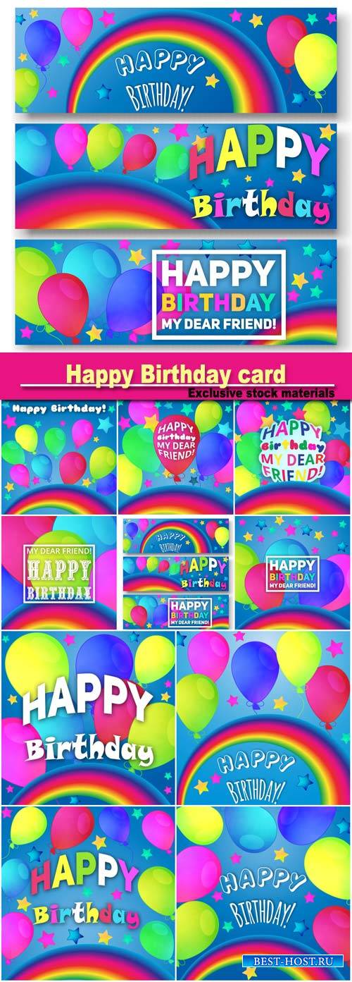 Happy Birthday congratulation card, background is decorated with a rainbow, ...