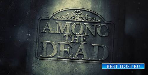 Среди Погибших - Project for After Effects (Videohive)