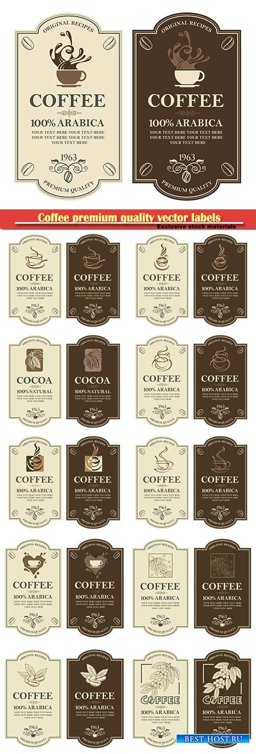 Coffee premium quality vector labels